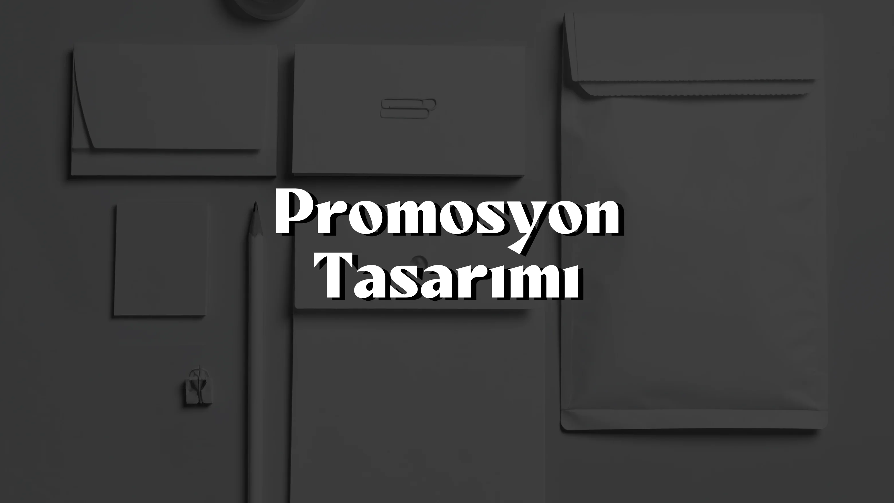 Promosyon Tasarımı