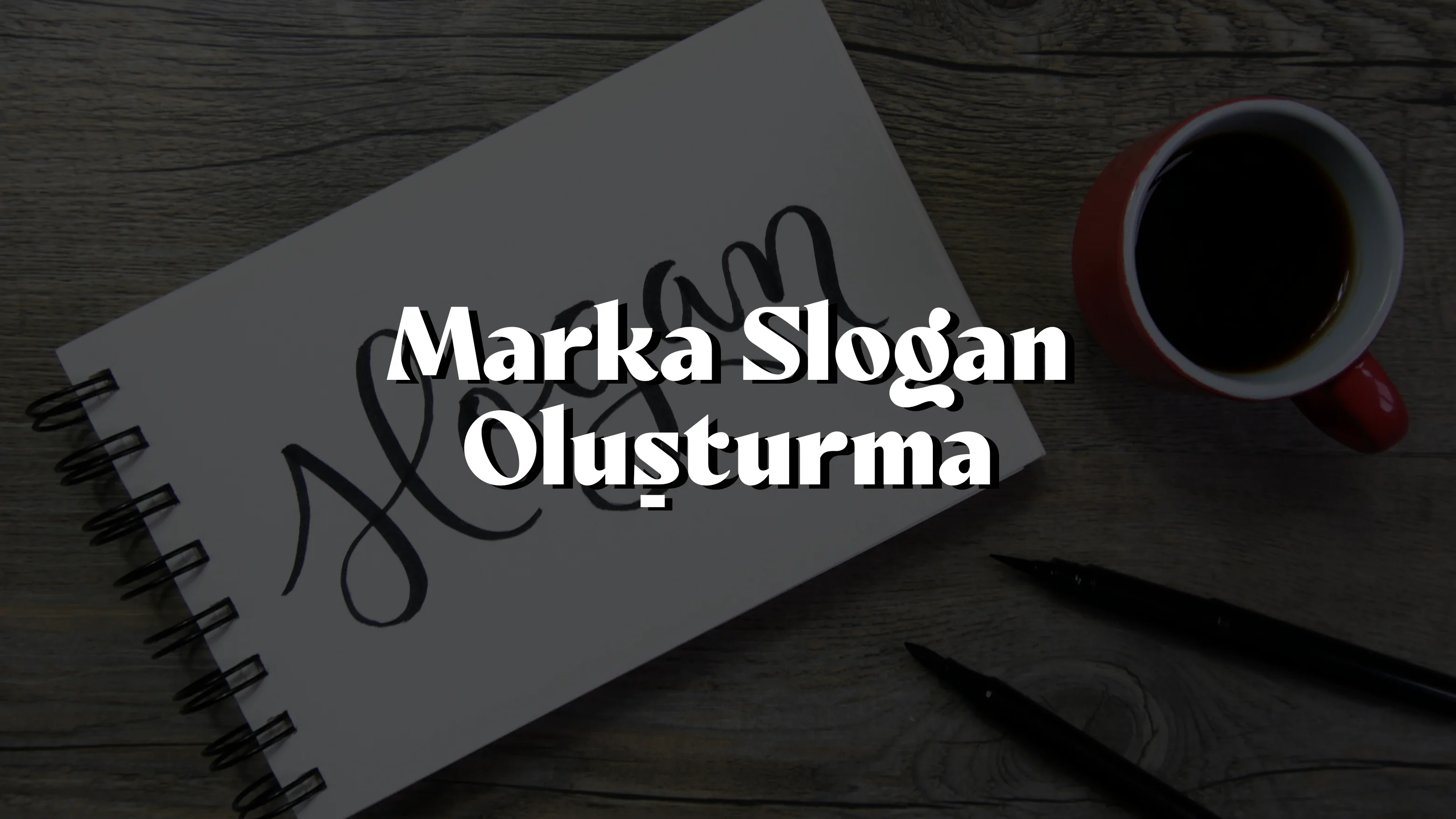 Marka Slogan Oluşturma